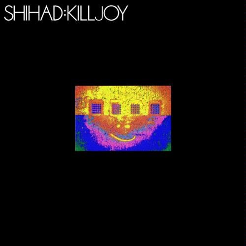 Shihad/Killjoy